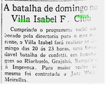 Anúncio de batalha de confetes no Vila,
aparentemente uma das últimas atividades promovidas pelo clube.