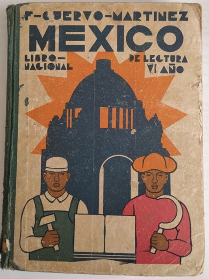 Portada del texto
México, libro de lectura de Francisco
Cuervo Martínez.
