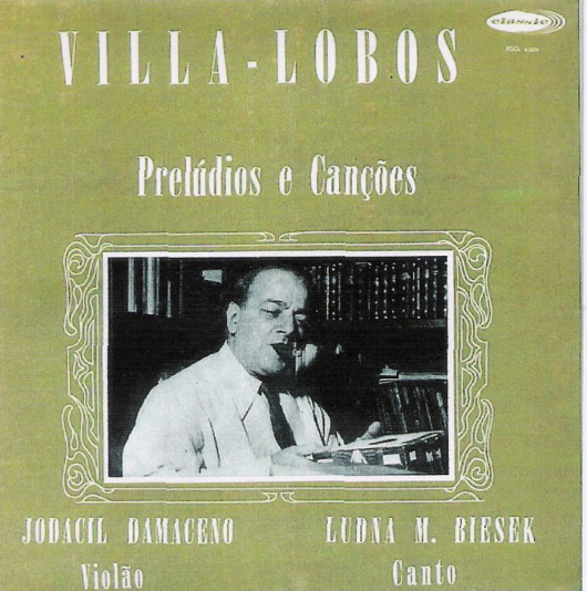 Capa do disco Villa-Lobos: Prelúdios e Canções, protagonizado por Jodacil Damaceno (violão) e Ludna M. Biesek (canto)