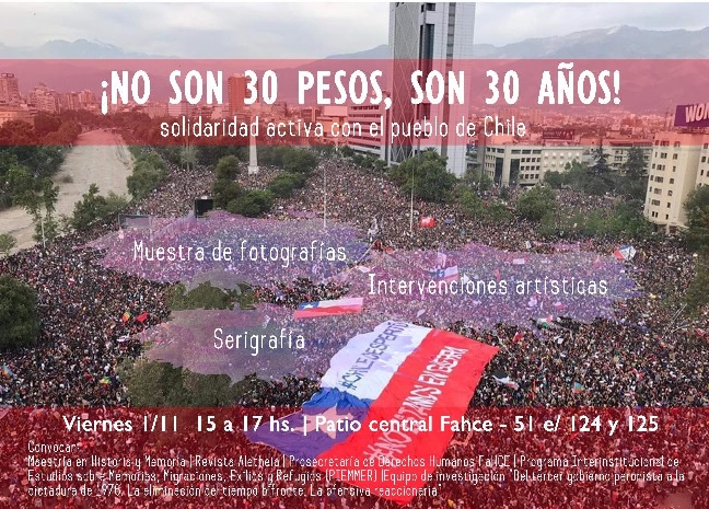 &ldquo;&iexcl;No son 30 pesos, son 30 a&ntilde;os!&rdquo; flyer de la primera jornada de visibilizaci&oacute;n y solidaridad con Chile, 1  de noviembre de 2019, FaHCE, UNLP, Ensenada, Buenos Aires, Argentina.
