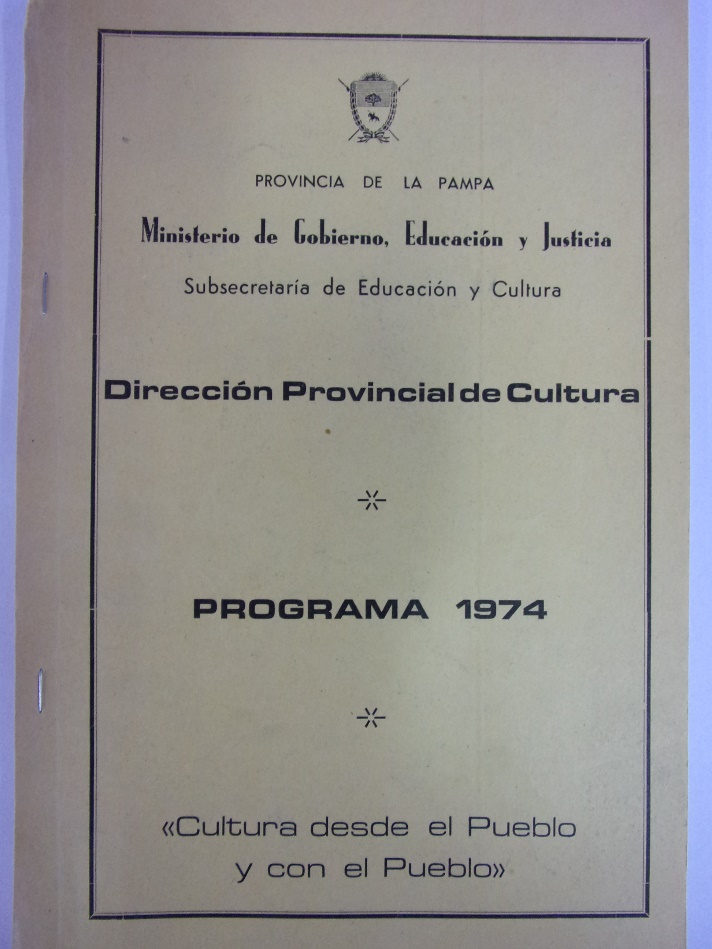 Dirección Provincial de Cultura. Programa 1974