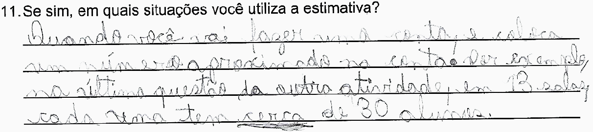 Resposta do aluno T2.37 sobre em quais situações
utiliza a estimativa