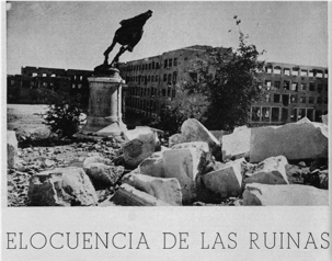 “LA ELOCUENCIA
DE LAS RUINAS”.