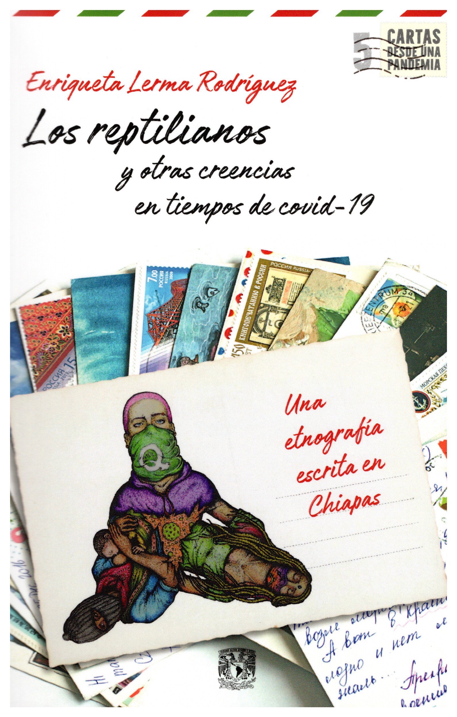 Los reptilianos y otras creencias en tiempos de covid-19: una etnografía escrita en Chiapas