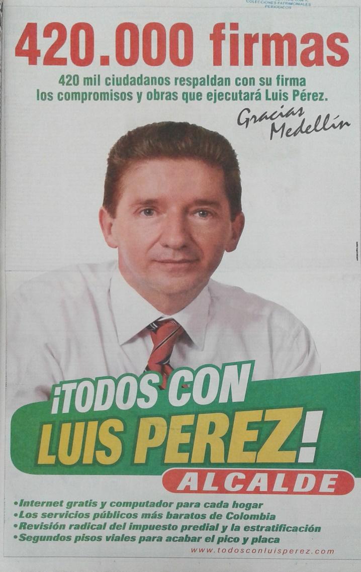 Campaña Alcaldía de Medellín.
Luis Pérez Gutiérrez