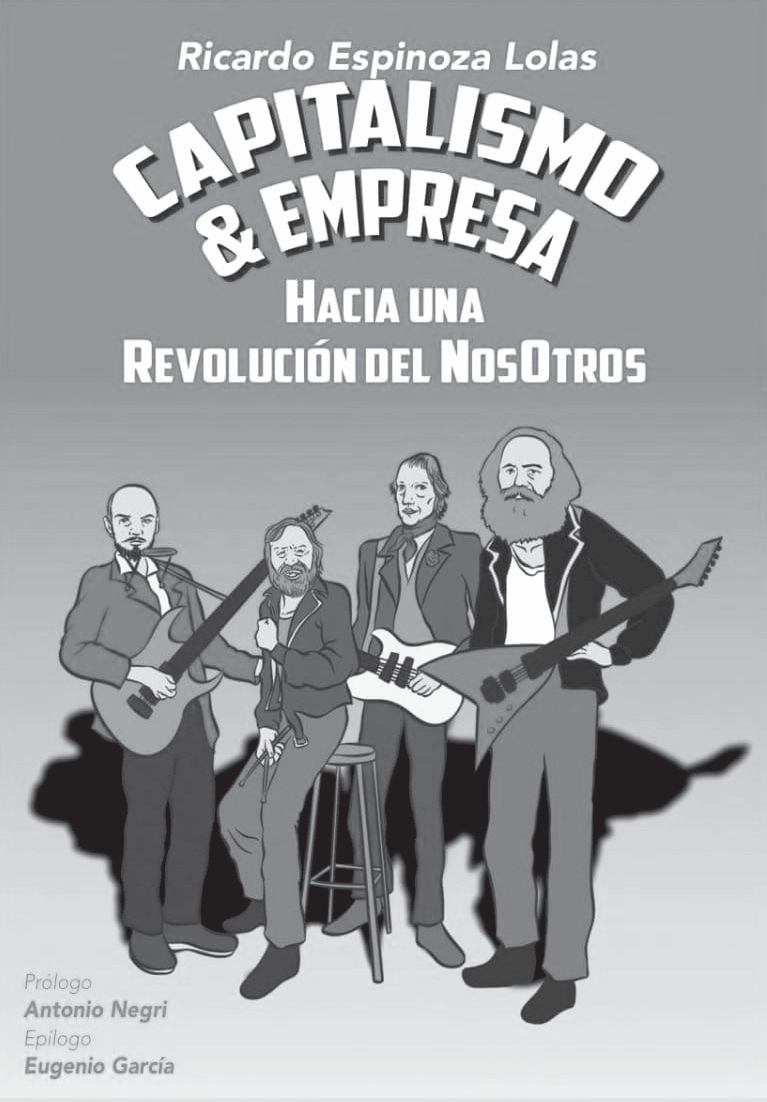 Ricardo  Espinoza  Lolas,  Capitalismo  &  Empresa.  Hacia  una  Revolución  del NosOtros (2018)