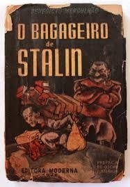Figura 1: Capa do livro O Bagageiro de Stalin, de Benedito Mergulhão (1946)
