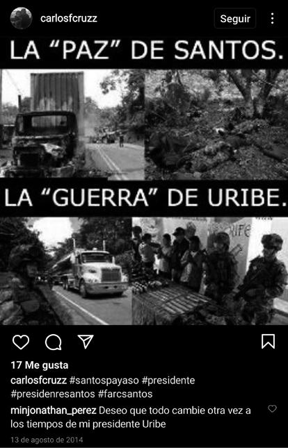 Captura de pantalla de un
meme publicado en Instagram en agosto de 2014, dos años antes de la votación
del plebiscito, pero a tan solo seis días después de haberse posesionado Santos
para su segundo mandato 

 